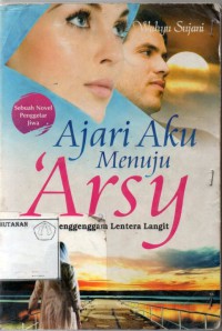 Image of Ajari Aku Menuju Arsy : Wanita Penggenggam Lentera Langit