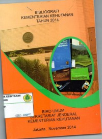 Image of Bibliografi Kementrian Kehutanan Tahun 2014