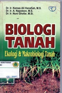 Image of Biologi Tanah Ekologi dan Makrobiologi Tanah