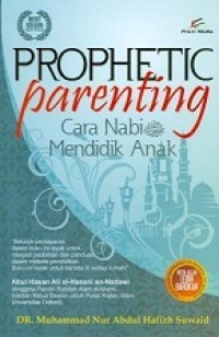 Image of Prophetic Parenting : Cara Nabi Mendidik Anak