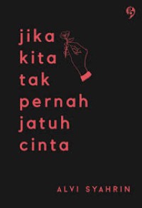 Image of Jika kita tak pernah jatuh cinta