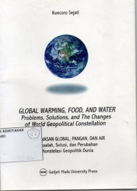 Image of Global Warming, Food And Water Problems-Solutions, And The Change Of World Geopolitical –Constellation