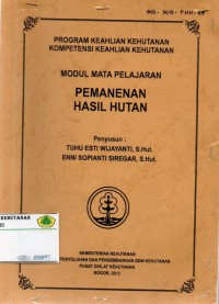 Image of Modul Mata Pelajaran: Pemanenan Hasil Hutan