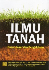 Image of Ilmu Tanah Dasar- Dasar dan Pengelolaan