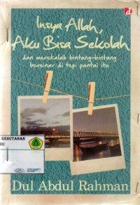 Image of Insya allah, aku bisa sekolah: dan merekalah bintang-bintang bersinar di tepi pantai itu
