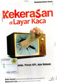 Image of Kekerasan Dilayar Kaca: bisnis siaran, peran KPI, dan hukum