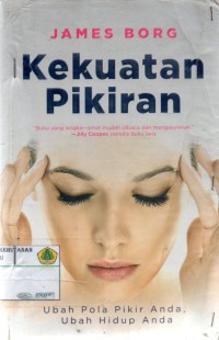 Image of Kekuatan Pikiran : ubah pola pikir anda, ubah hidup anda