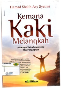 Image of Kemana kaki melangkah mencapai kehidupan yang menyenangkan