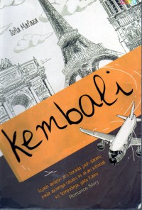 Image of Kembali: sejauh apapun aku berada jauh darimu, pada akhirnya rasaku ini akan kembali ke tempatnya yaitu kamu.