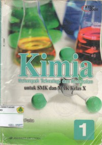 Image of KIMIA :Kelompok Teknologi dan kesehatan untuk SMK dan MAK kelas X: KTSP 2006