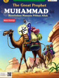 Image of The Great Prophet MUHAMMAD Meneladani Manusia Pilihan Allah : MASA REMAJA