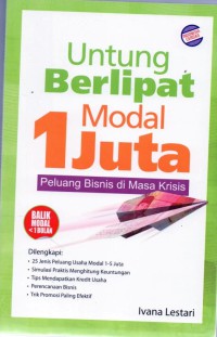 Image of Untung Berlipat Modal 1 Juta: peluang bisnis di masa krisis