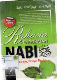 Image of Rahasia Pengobatan Nabi: muda amalnya dahsyat khasiatnya
