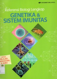 Image of Referensi Biologi Lengkap Genetika & Sistem Imunitas: untuk pelajar mahasiswa, dan guru