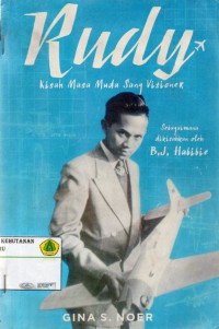 Image of Rudy Kisah Masa Muda Yang Visioner