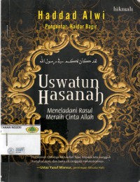 Image of Uswatun hasanah: meneladani rasul meraih cinta allah