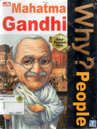 Image of Why ? People : mahatma gandhi (tokoh pengubah dunia)